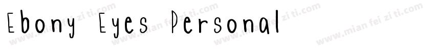 Ebony Eyes Personal字体转换